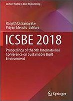 Icsbe 2018: Proceedings Of The 9th International Conference On Sustainable Built Environment