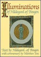 Illuminations Of Hildegard Of Bingen