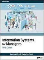 Information Systems For Managers: With Cases, Edition 4. 0
