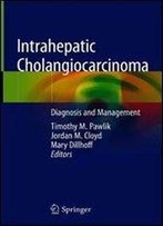 Intrahepatic Cholangiocarcinoma: Diagnosis And Management