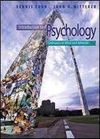 Introduction To Psychology: Gateways To Mind And Behavior With Concept Maps And Reviews
