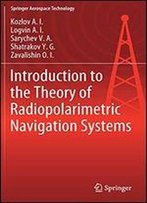 Introduction To The Theory Of Radiopolarimetric Navigation Systems