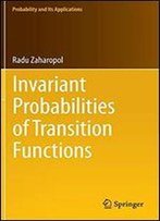 Invariant Probabilities Of Transition Functions (Probability And Its Applications)