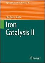 Iron Catalysis Ii