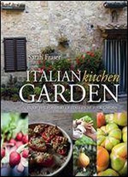 Italian Kitchen Garden