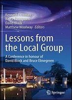 Lessons From The Local Group: A Conference In Honour Of David Block And Bruce Elmegreen