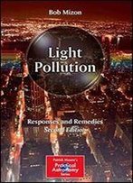 Light Pollution: Responses And Remedies