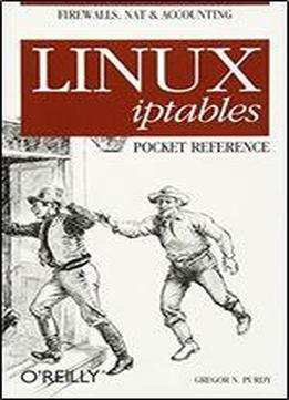 Linux Iptables: Pocket Reference