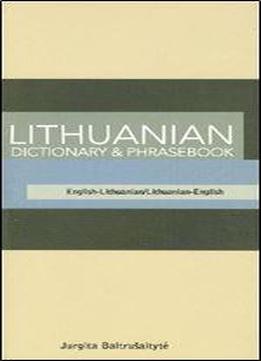 Lithuanian-english, English-lithuanian Dictionary & Phrasebook