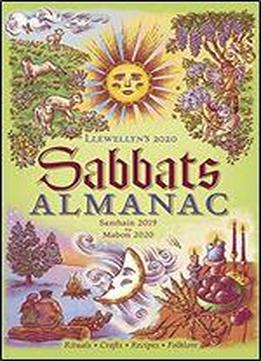 Llewellyn's 2020 Sabbats Almanac: Samhain 2019 To Mabon 2020