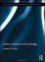Locke's Science Of Knowledge