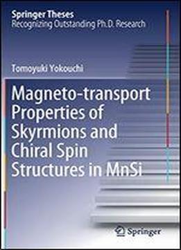 Magneto-transport Properties Of Skyrmions And Chiral Spin Structures In Mnsi