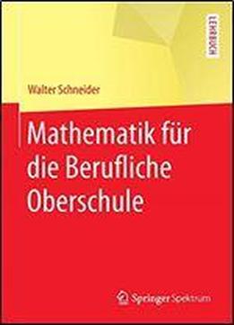 Mathematik Fur Die Berufliche Oberschule (springer-lehrbuch)