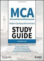 Mca Modern Desktop Administrator Study Guide: Exam Md-100