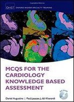 Mcqs For Cardiology Knowledge Based Assessment