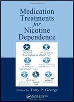 Medication Treatments For Nicotine Dependence