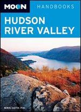 Moon Hudson River Valley Handbook (moon Handbooks)