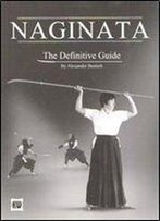 Naginata: The Definitive Guide