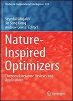 Nature-Inspired Optimizers: Theories, Literature Reviews And Applications