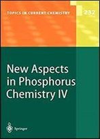 New Aspects In Phosphorus Chemistry Iv