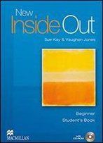 New Inside Out: Student's Book With Cd Rom Pack: Beginner