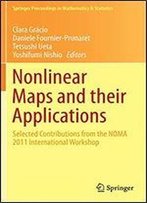 Nonlinear Maps And Their Applications: Selected Contributions From The Noma 2011 International Workshop (Springer Proceedings In Mathematics & Statistics)