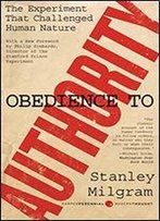 Obedience To Authority: An Experimental View