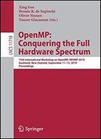 Openmp: Conquering The Full Hardware Spectrum: 15th International Workshop On Openmp, Iwomp 2019, Auckland, New Zealand, September 1113, 2019, Proceedings