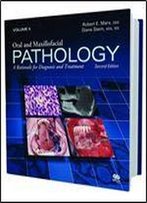 Oral And Maxillofacial Pathology: A Rationale For Diagnosis And Treatment