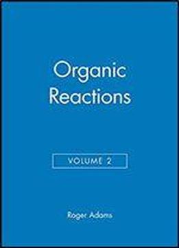 Organic Reactions, Volume 2