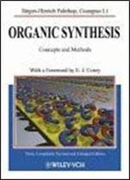 Organic Synthesis: Concepts, Methods, Starting Materials