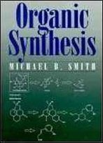 Organic Synthesis (Mcgraw-Hill International Editions)