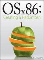 Osx86: Creating A Hackintosh