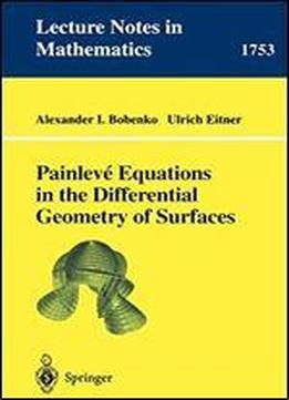 Painleve Equations In The Differential Geometry Of Surfaces