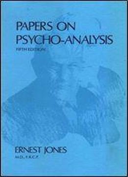 Papers On Psycho-analysis