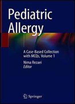 Pediatric Allergy: A Case-based Collection With Mcqs