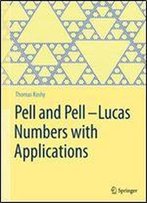 Pell And Pelllucas Numbers With Applications