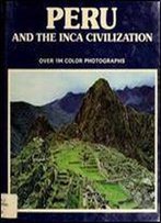 Peru And The Inca Civilisation