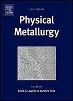Physical Metallurgy, Fifth Edition: 3-Volume Set