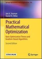 Practical Mathematical Optimization: Basic Optimization Theory And Gradient-Based Algorithms