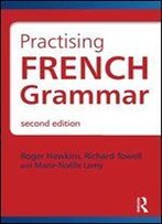Practising French Grammar (Hodder Arnold Publication)