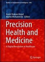 Precision Health And Medicine: A Digital Revolution In Healthcare