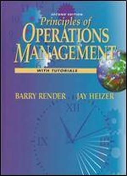 Principles Of Operations Management: With Tutorials