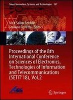 Proceedings Of The 8th International Conference On Sciences Of Electronics, Technologies Of Information And Telecommunications (Setit18)