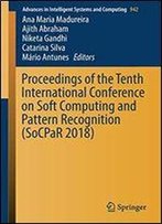 Proceedings Of The Tenth International Conference On Soft Computing And Pattern Recognition (Socpar 2018)