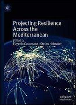 Projecting Resilience Across The Mediterranean