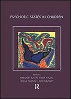 Psychotic States In Children