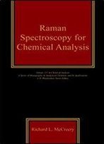 Raman Spectroscopy For Chemical Analysis
