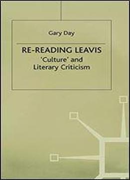 Re-reading Leavis: Culture And Literary Criticism