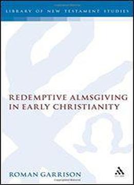 Redemptive Almsgiving In Early Christianity